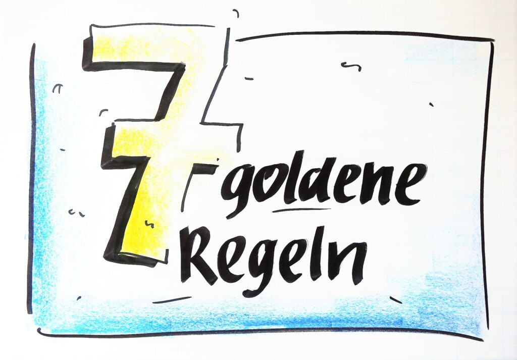 7 goldene Regeln